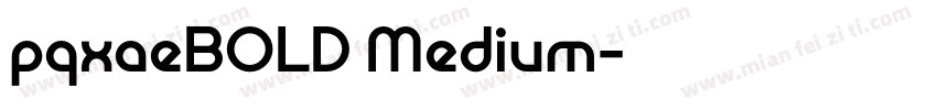 pqxaeBOLD Medium字体转换